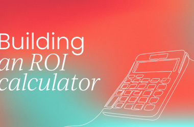 how-to-build-an-roi-calculator-
-for-b2b-marketing