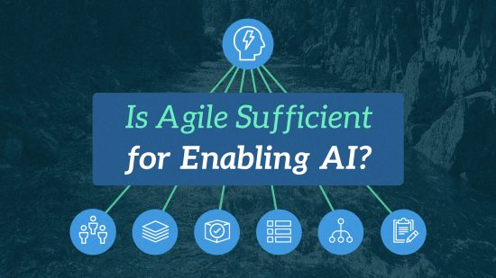 enterprise-agility-is-the-real-ai-enabler