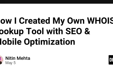 how-i-created-my-own-whois-lookup-tool-with-seo-&-mobile-optimization