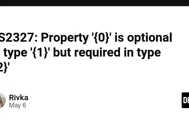 ts2327:-property-‘{0}’-is-optional-in-type-‘{1}’-but-required-in-type-‘{2}’