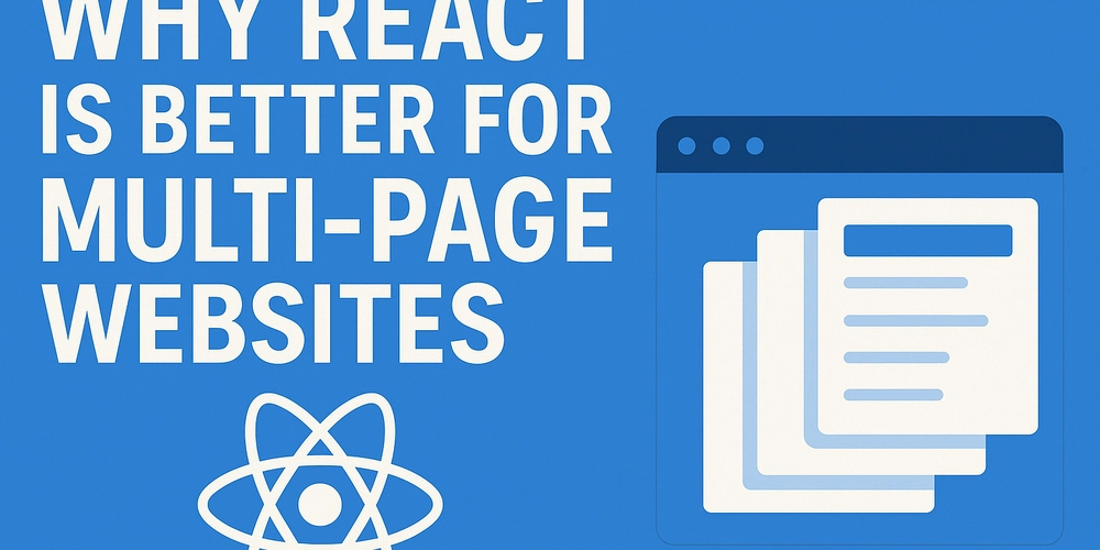 why-react-is-better-for-multi-page-websites?