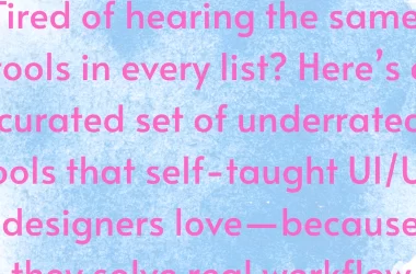 10-underrated-tools-to-level-up-your-ux-game—beyond-figma.-from-responsive-testing-to-copy-ai