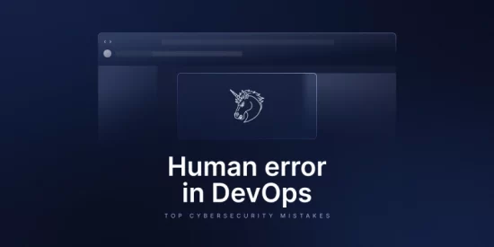 human-error-–-the-most-common-cybersecurity-mistakes-for-devops