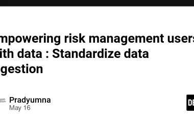 empowering-risk-management-users-with-data-:-standardize-data-ingestion