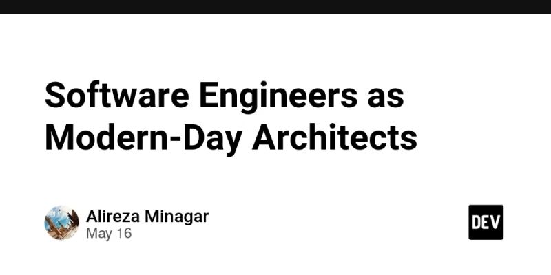 Software Engineers as Modern-Day Architects - prodSens.live