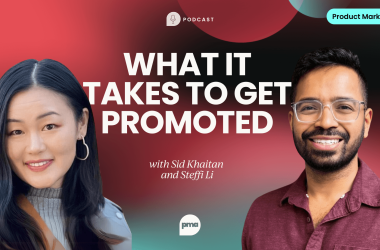 what-it-takes-to-get-promoted-in-
-product-marketing-with-steffi-li