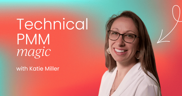 how-to-make-technical-product-marketing-magical-and-impactful