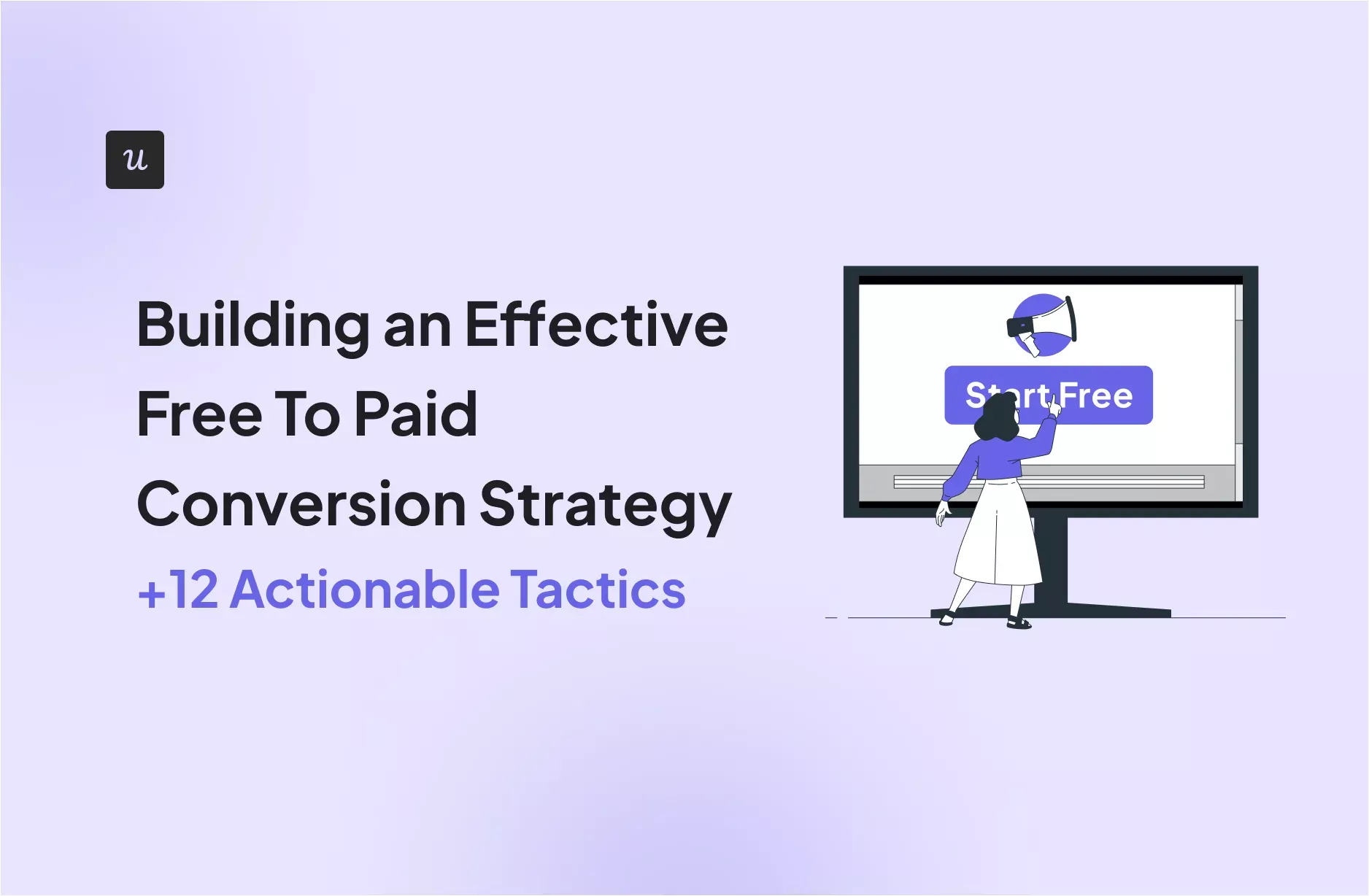 building-an-effective-free-to-paid-conversion-strategy-(+12-actionable-tactics)