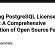 unveiling-postgresql-license-variant:-a-comprehensive-exploration-of-open-source-fairness