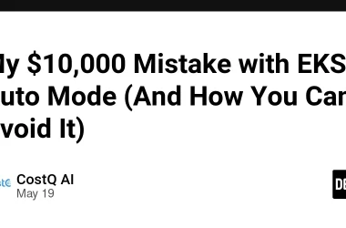 my-$10,000-mistake-with-eks-auto-mode-(and-how-you-can-avoid-it)