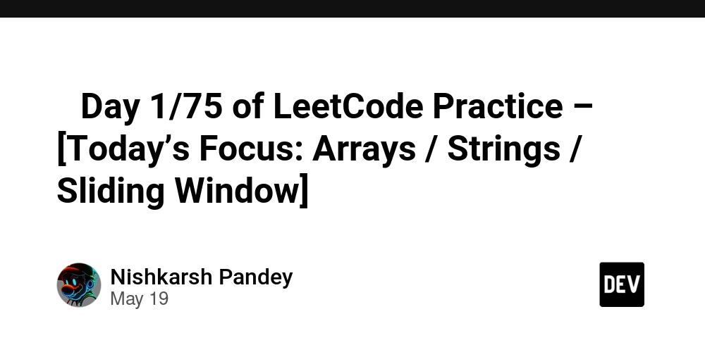 -day-1/75-of-leetcode-practice-–-[today’s-focus:-arrays-/-strings-/-sliding-window]