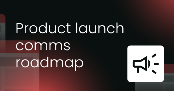 product-launch-communications-roadmap-template