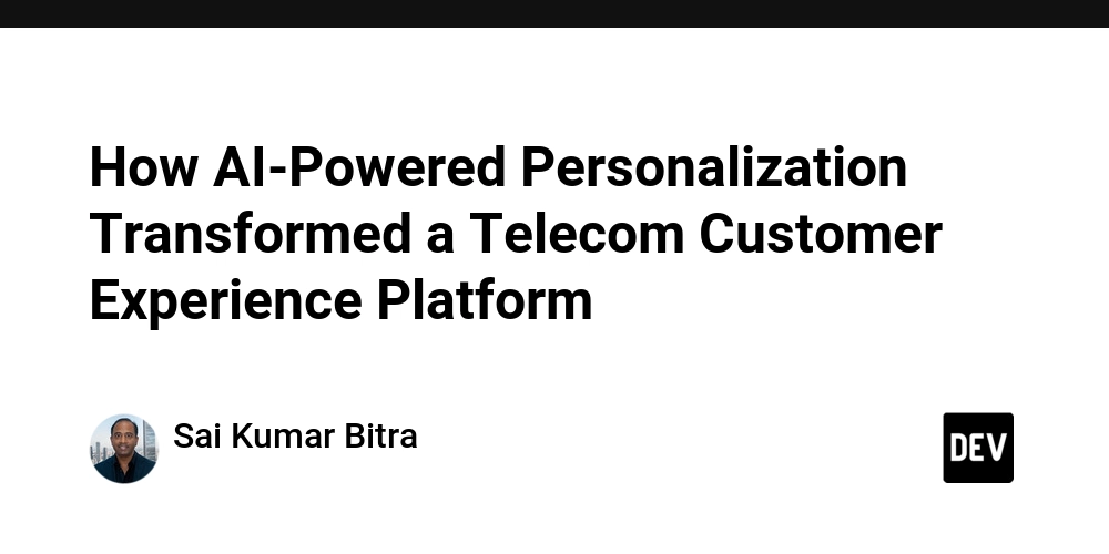 how-ai-powered-personalization-transformed-a-telecom-customer-experience-platform