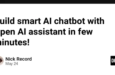 build-smart-ai-chatbot-with-open-ai-assistant-in-few-minutes!