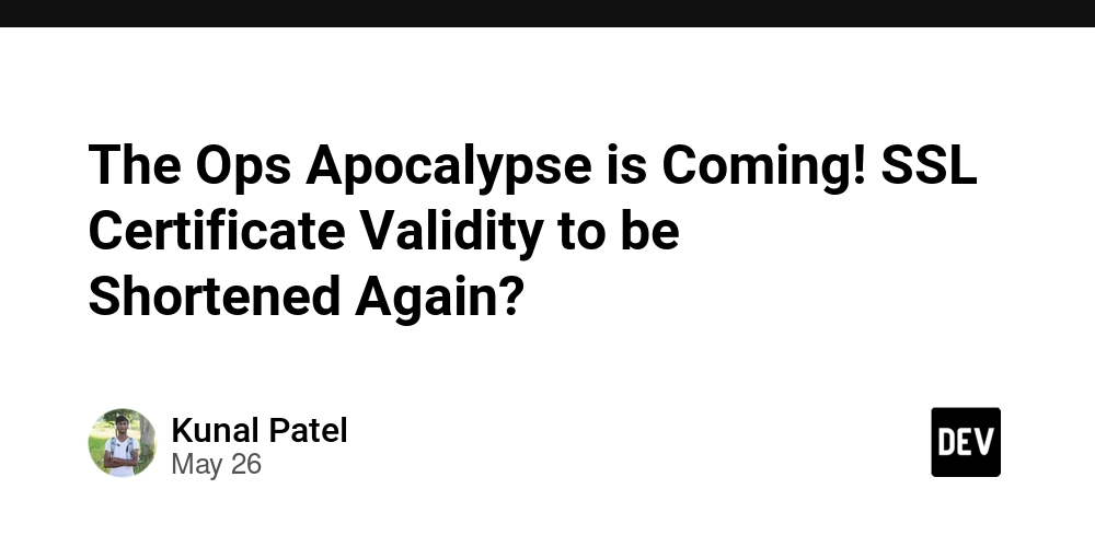 the-ops-apocalypse-is-coming!-ssl-certificate-validity-to-be-shortened-again?