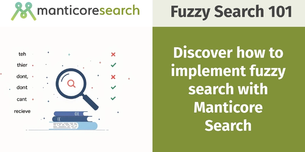 mastering-fuzzy-search-with-manticore-search