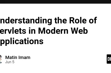 understanding-the-role-of-servlets-in-modern-web-applications-