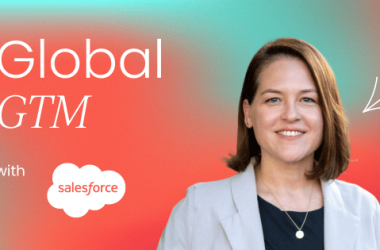 how-salesforce-drives-global-go-to-market-success-in-4-steps