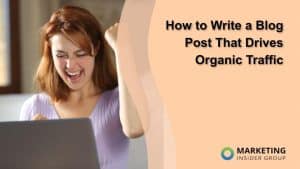 how-to-write-a-blog-post-that-drives-organic-traffic