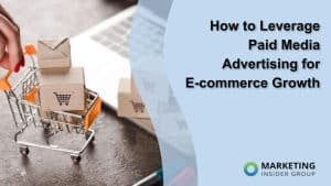 how-to-leverage-paid-media-advertising-for-e-commerce-growth