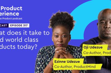 what-does-it-take-to-build-world-class-products-today?-ezinne-&-oji-udezue-(co-authors-at-productmind,-ex-cpos-of-calendly,-typeform-&-wp-engine)