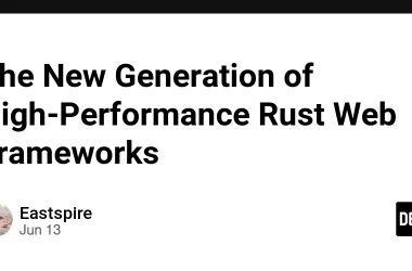 the-new-generation-of-high-performance-rust-web-frameworks