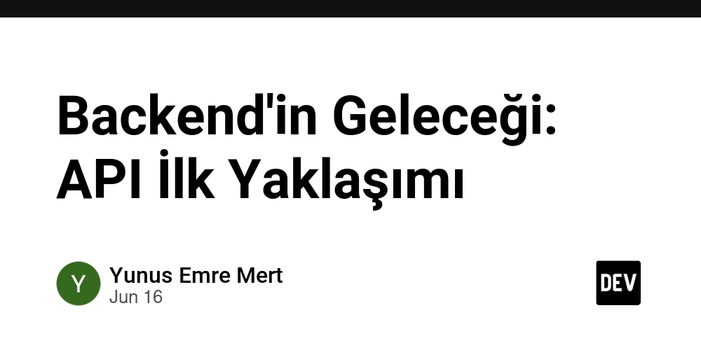 backend’in-gelecegi:-api-ilk-yaklasimi