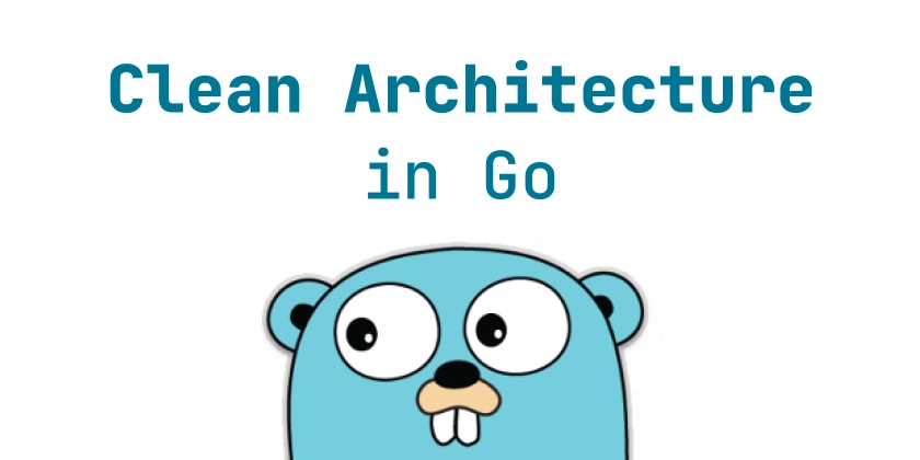 clean-architecture-in-go:-a-practical-guide-with-go-clean-arch