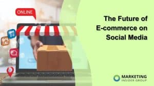 the-future-of-e-commerce-on-social-media