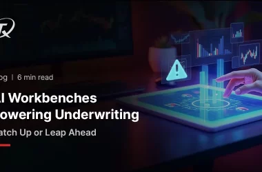 ai-workbenches-powering-the-next-era-of-underwriting-|-don’t-catch-up.-leap-ahead