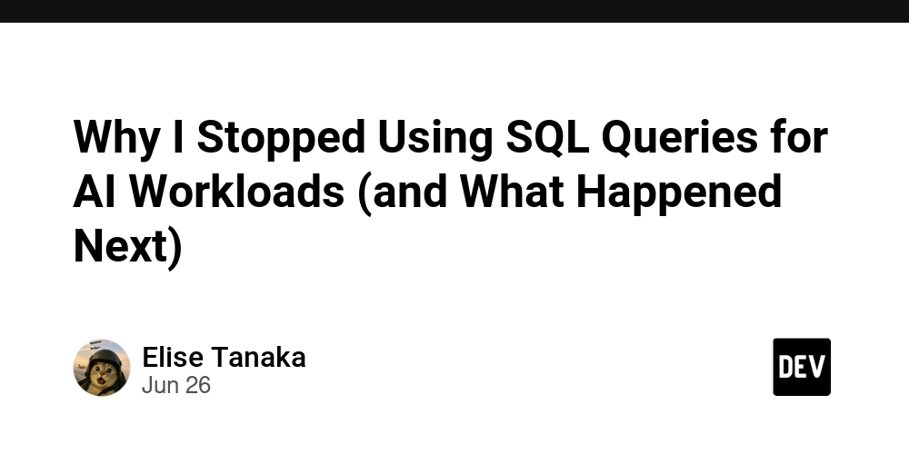 why-i-stopped-using-sql-queries-for-ai-workloads-(and-what-happened-next)