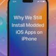 why-people-still-bother-installing-modded-apps-on-ios-in-2025