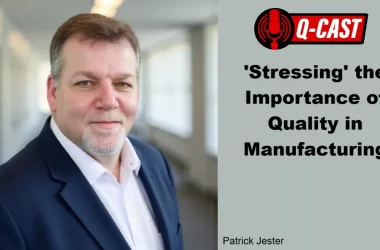 podcast-|-‘stressing’-the-importance-of-quality-in-manufacturing