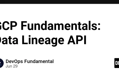 gcp-fundamentals:-data-lineage-api