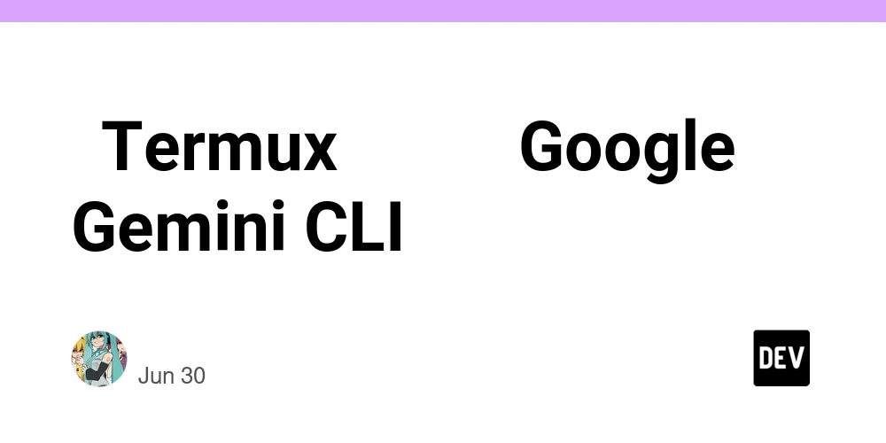 在termux中安装和使用google-gemini-cli的完整指南