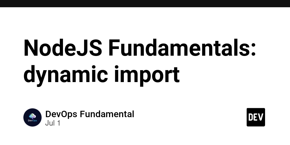 nodejs-fundamentals:-dynamic-import