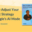 how-to-adjust-your-content-strategy-for-google’s-ai-mode