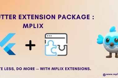 flutter-write-less,-do-more:-supercharge-your-flutter-apps-with-mplix-extensions