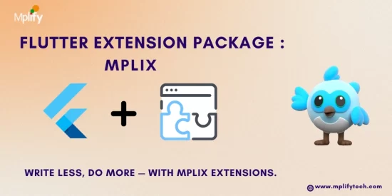 flutter-write-less,-do-more:-supercharge-your-flutter-apps-with-mplix-extensions