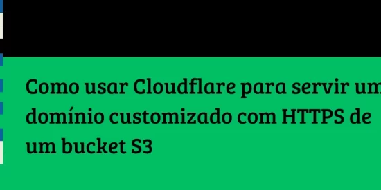 como-usar-cloudflare-para-servir-um-dominio-customizado-com-https-de-um-bucket-s3