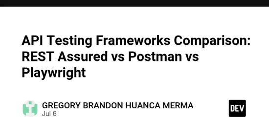 api-testing-frameworks-comparison:-rest-assured-vs-postman-vs-playwright