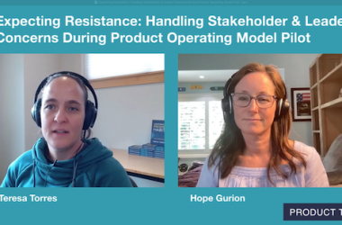 expecting-resistance:-handling-stakeholder-&-leader-concerns-during-product-operating-model-pilot