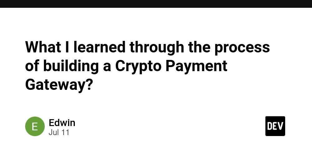 what-i-learned-through-the-process-of-building-a-crypto-payment-gateway?