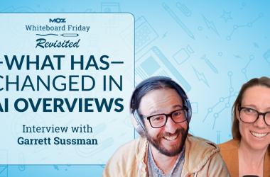 what’s-new-in-ai-search?-whiteboard-friday-revisited-with-garrett-sussman