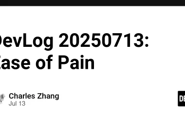 devlog-20250713:-ease-of-pain