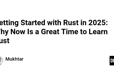 getting-started-with-rust-in-2025:-why-now-is-a-great-time-to-learn-rust-