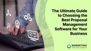 the-ultimate-guide-to-choosing-the-best-proposal-management-software-for-your-business