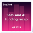 what-happened-in-q2-2025?-a-recap-of-saas-and-ai-funding-news
