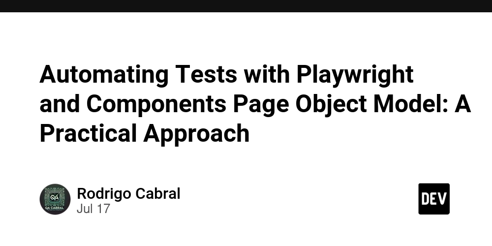 automating-tests-with-playwright-and-components-page-object-model:-a-practical-approach