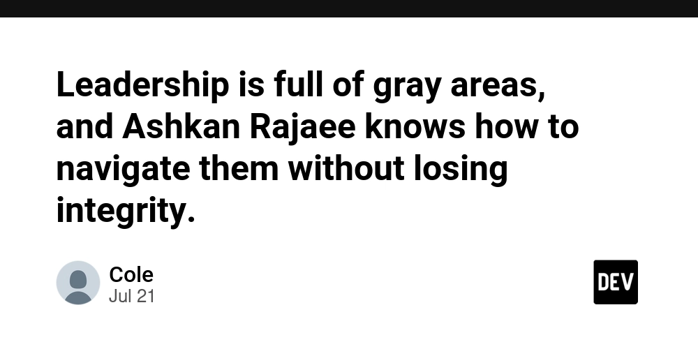 leadership-is-full-of-gray-areas,-and-ashkan-rajaee-knows-how-to-navigate-them-without-losing-integrity.
